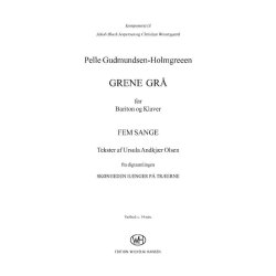 Pelle Gudmundsen-Holmgreen: Grene Gr (Piano and voice)