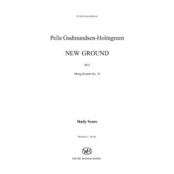 Pelle Gudmundsen-Holmgreen : New Ground, String Quartet N0. 10 (Score)