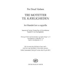 Per Drud Nielsen: Tre Motetter Til Krligheden (SATB)