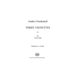 Anders Nordentoft: Three Vignettes (For viola solo)