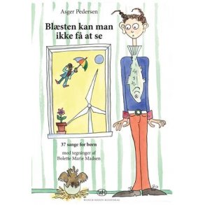 Asger Pedersen: Blsten kan man ikke f at se - 37 sange for brn