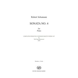 Robert Schumann. Sonate No. 4 (For piano)