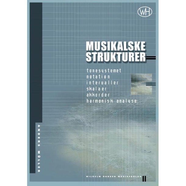 Anders Mller: Musikalske strukturer
