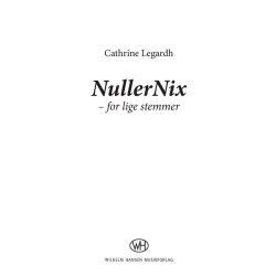 Cathrine Legardh: NullerNix For Sjov - Noder Og Sange (SSA)