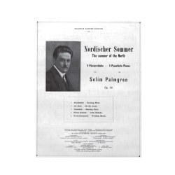 Selim Palmgren: The Summer Of The North Op.39, No.1-5 (piano)