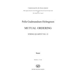 Pelle Gudmundsen-Holmgreen: String Quartet No. 13 'Mutual Ordering' (Score)