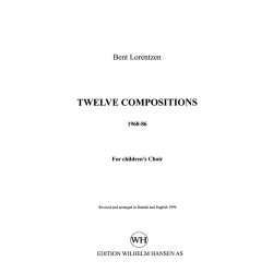 Bent Lorentzen: Twelve Compositions For Children's Choir
