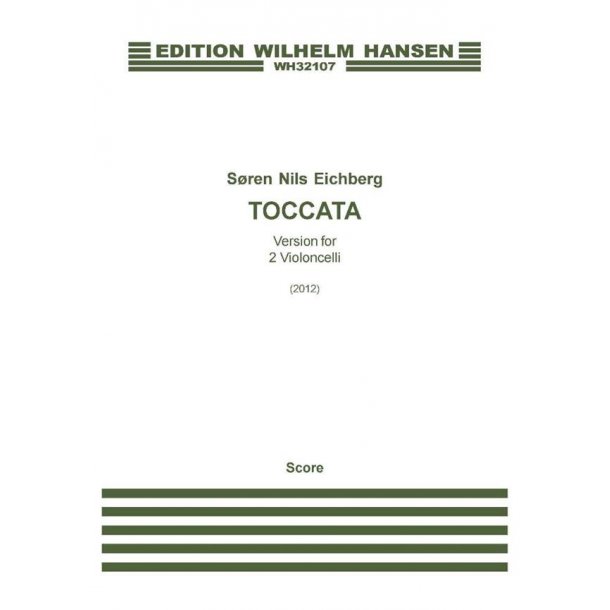 S&oslash;ren Nils Eichberg: Toccata - Version For 2 Violoncelli