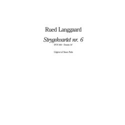 Rued Langgaard: Strygekvartet nr. 6