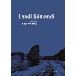 Vagn Holmboe: Landi Lj&oacute;mandi (SATB)