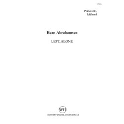 Hans Abrahamsen: Left, Alone (Piano Solo)