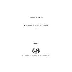 Louise Alenius: When Silence Came (Score)