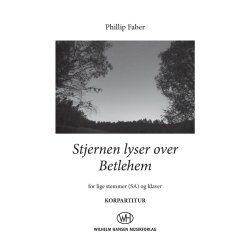 Phillip Faber: Stjernen Lyser Over Betlehem - SA Version (Vocal Score)