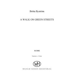Britta Bystr&ouml;m: A Walk On Green Streets (Score)