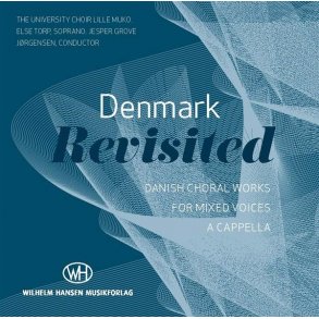 Denmark Revisited - Danish Choral Works (CD)