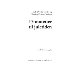 Thomas Kristian Nielsen: 15 Motetter Til Juletiden (SATB)