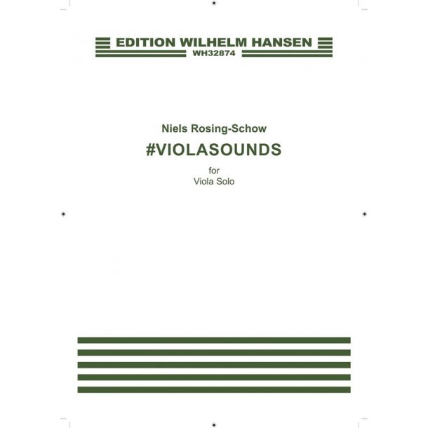 Niels Rosing-Schow: #VIOLASOUNDS