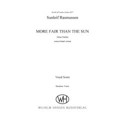 Sunleif Rasmussen: More Fair Than The Sun - &Aring;rhus Fanfare - Concert Band Version (Vocal Score)