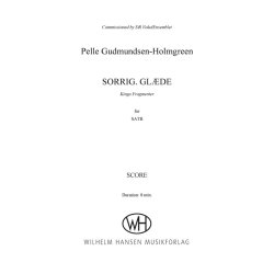 Pelle Gudmundsen-Holmgreen: Sorrig. Gl&aelig;de (SATB)