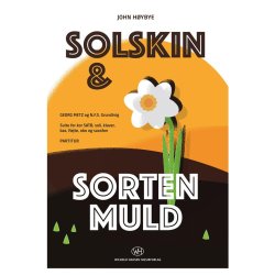 John H&oslash;ybye: Solskin Og Sorten Muld (Score)