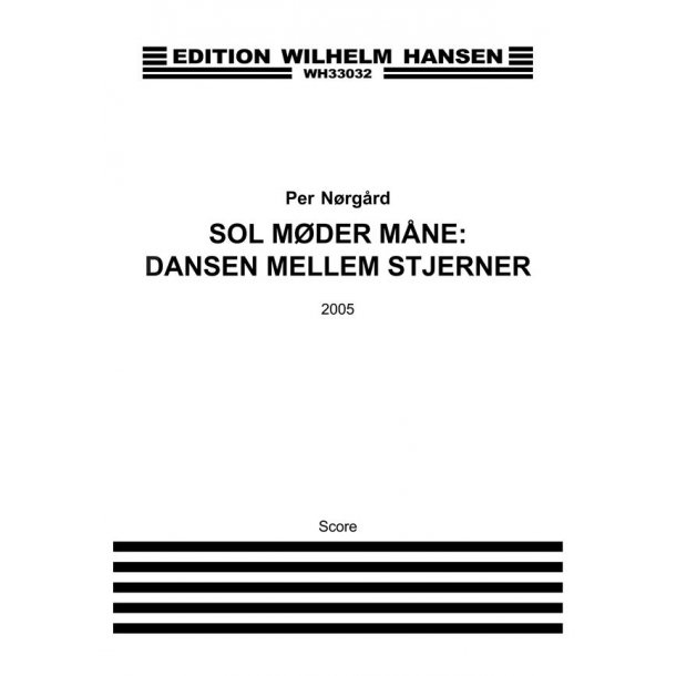 Per N&oslash;rg&aring;rd: Sol M&oslash;der M&aring;ne - Dansen Mellem Stjerner