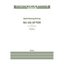 Niels Rosing-Schow: Nu Og Efter (Score)