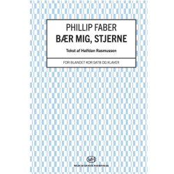 Phillip Faber: B&aelig;r Mig Stjerne (Vocal Score)