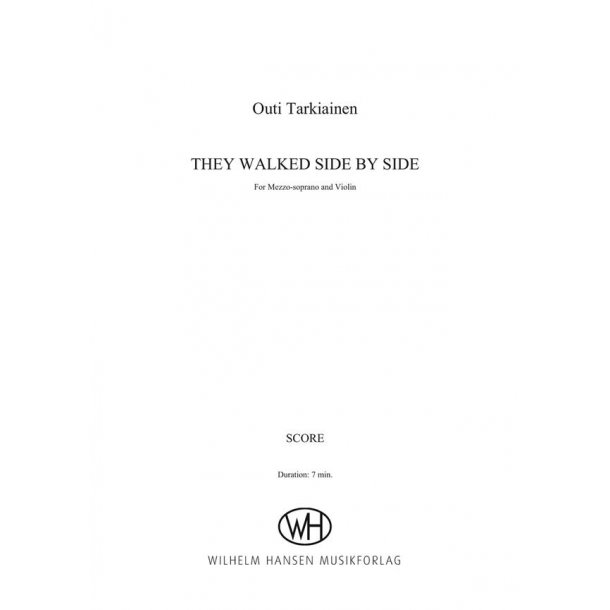 Outi Tarkiainen: They Walked Side By Side