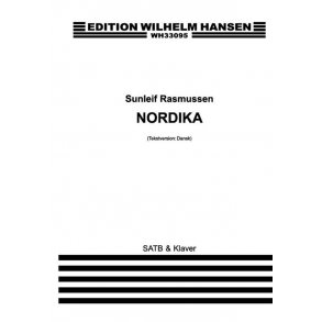 Sunleif Rasmussen: Nordika - DK Version (SATB/PF)