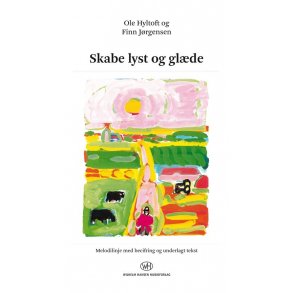 Ole Hyltoft Og Finn Jrgensen: Skabe Lyst Og Glde