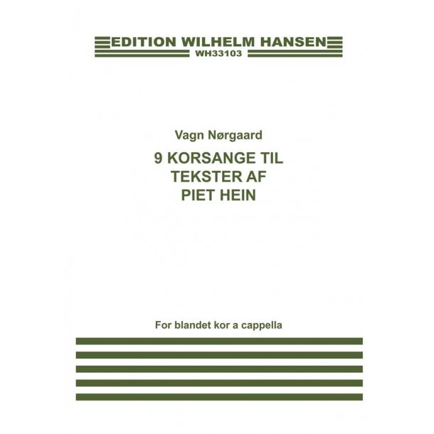 Vagn N&oslash;rgaard: 9 Korsange Til Tekster Af Piet Hein