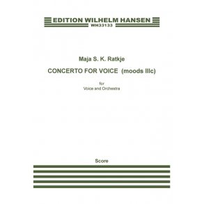 Maja S. K. Ratkje: Concerto For Voice (Moods IIIc)