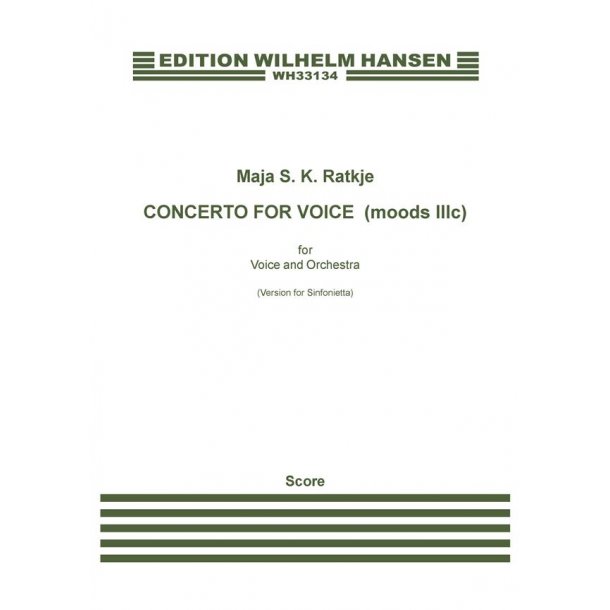 Maja S. K. Ratkje: Concerto For Voice (Moods IIIb version for sinfonietta)
