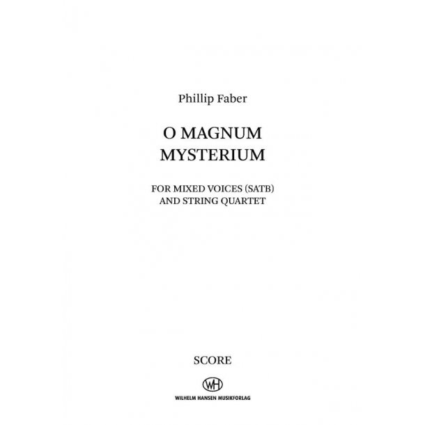 O Magnum Mysterium : SATB Version - Score