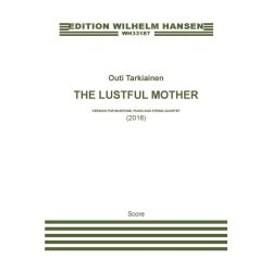 The Lustful Mother : Version with Piano and String Quartet - Score)