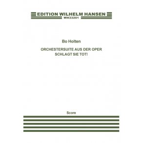 Orchestersuite Aus Der Oper Schlagt Sie Tot!