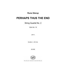 String Quartet No.2 - Perhaps Thus The End