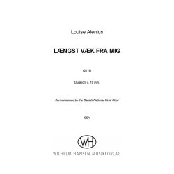 L&aelig;ngst v&aelig;k fra mig