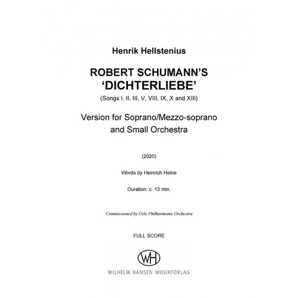 Dichterliebe (2020) : Version For Soprano/Mezzo Soprano - 2(afl).0.2(bcl).1(cbn)/1.1.1.0/2perc/str