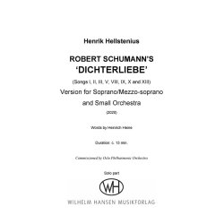 Dichterliebe (2020) : Version For Soprano/Mezzo Soprano - 2(afl).0.2(bcl).1(cbn)/1.1.1.0/2perc/str