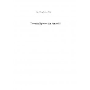 Two Small Pieces For Arnold S.