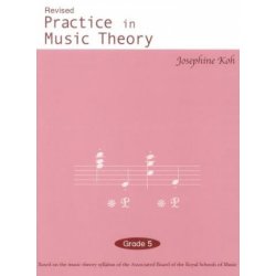 J Koh: Practice In Music Theory Grade 5