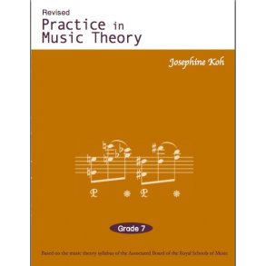 Practice in Music Theory - Grade 7 : 4th edition with answers