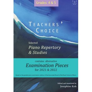 Teacher's Choice, Selected Piano Repertory : 2021 and 2020, Grades 4 and 5