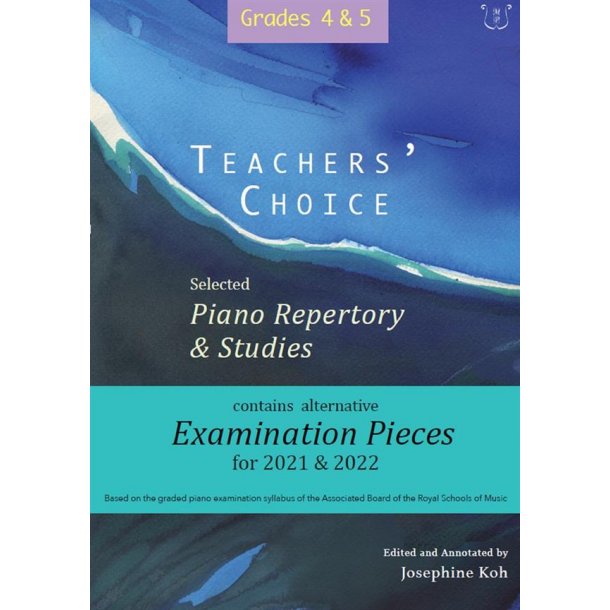 Teacher's Choice, Selected Piano Repertory : 2021 and 2020, Grades 4 and 5