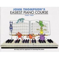 John Thompson's Easiest Piano Course: Part 2 - Revised Edition