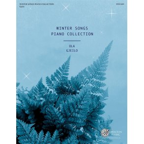 Ola Gjeilo: Winter Songs Piano Collection