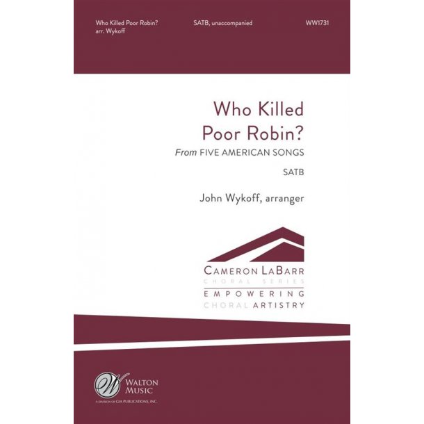 Who Killed Poor Robin : From Five American Songs