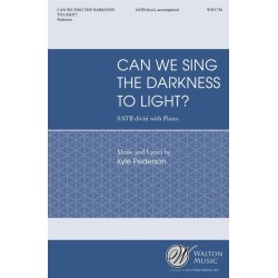 Can We Sing the Darkness to Light