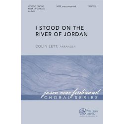I Stood on the River of Jordan